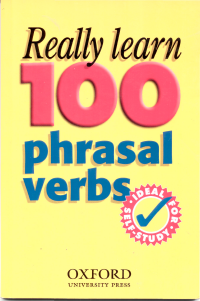Really lefrn 100 phrasal verbs
